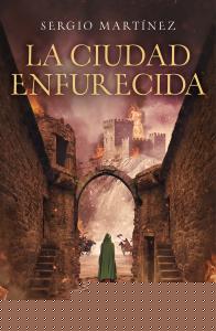 La ciudad enfurecida