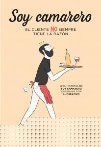 Soy camarero. El cliente NO siempre tiene la razón