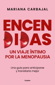 Encendidas. Un viaje íntimo por la menopausia
