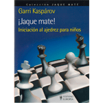 ¡Jaque mate! Iniciación al ajedrez para niños