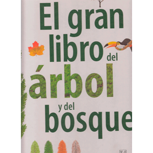 El gran libro del arbol y del bosque