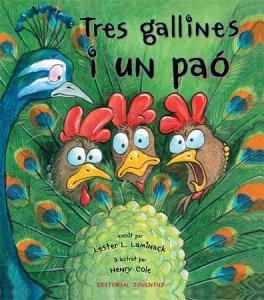 Tres gallines i un paó