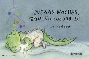 ¡Buenas noches, pequeño cocodrilo!
