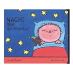 Nacho tiene una pesadilla