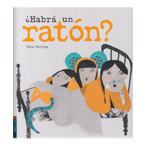 ¿HABRÁ UN RATÓN?.