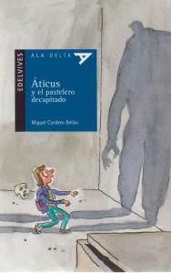 Áticus y el pastelero decapitado