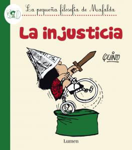 La injusticia (La pequeña filosofía de Mafalda)