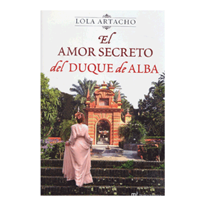 El amor secreto del duque de Alba
