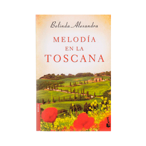 Melodía en la Toscana