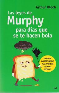 Las leyes de Murphy para días que se te hacen bola