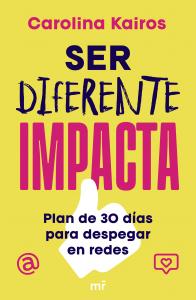Ser diferente impacta