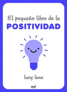 El pequeño libro de la positividad