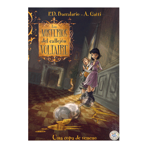 Los misterios del callejón Voltaire: Una copa de veneno