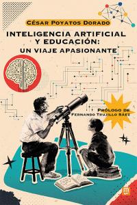Inteligencia artificial y educación: un viaje apasionante