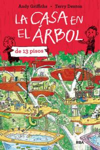 La casa en el árbol de 13 pisos (La casa en el árbol 1)
