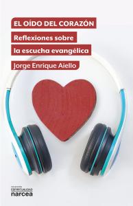 El oído del corazón