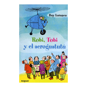 Robi, Tobi y el aeroguatutú