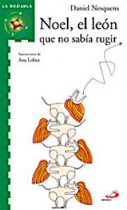 Noel, el león que no sabia rugir