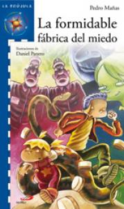 La formidable fábrica del miedo