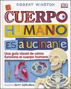 El cuerpo humano es alucinante