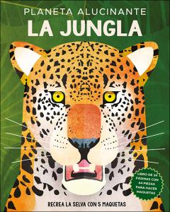 Planeta alucinante. La jungla