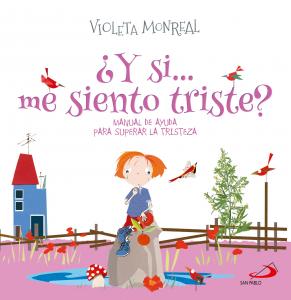 ¿Y si...me siento triste?