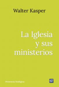 La Iglesia y sus ministerios