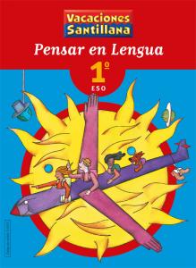 VACACIONES PENSAR EN LENGUA 1 ESO