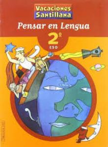 VACACIONES PENSAR EN LENGUA 2 ESO