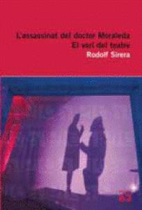 L assassinat del doctor Moraleda i El verí del teatre