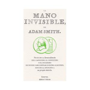 La mano invisible (Serie Great Ideas)