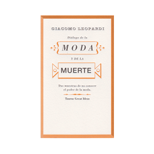 Diálogo de la moda y de la muerte (Serie Great Ideas)