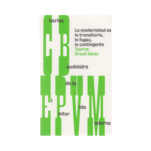 El pintor de la vida moderna (Serie Great Ideas)