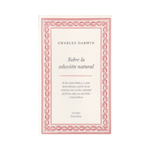 Sobre la selección natural (Serie Great Ideas)