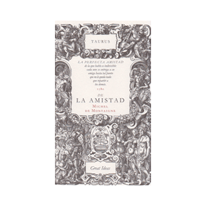 De la amistad (Serie Great Ideas)