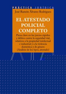 El atestado policial completo