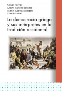 La democracia griega y sus intérpretes en la tradición occidental