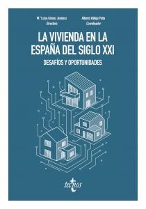 La vivienda en la España del siglo XXI: desafíos y oportunidades