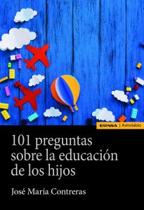 101 preguntas sobre educación de los hijos