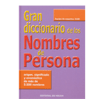 GRAN DICCIONARIO DE LOS NOMBRES DE PERSONA.