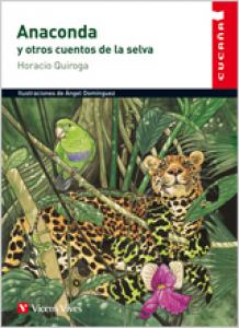 Cucaña: Anaconda y otros cuentos de la selva.