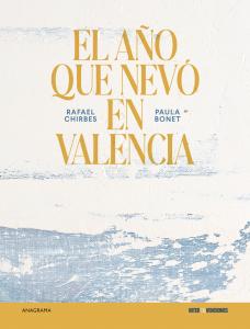 El año que nevó en Valencia