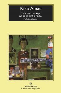 El día que me vaya no se lo diré a nadie