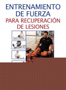 Entrenamiento de fuerza para recuperación de lesiones I