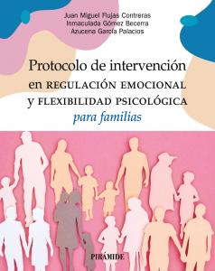 Protocolo de intervención en regulación emocional y flexibilidad psicológica par