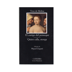 El castigo del penseque; Quien calla otorga