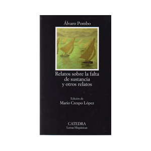 Relatos sobre la falta de sustancia y otros relatos