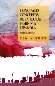 Principales conceptos de la teoría feminista española
