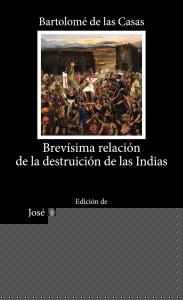 Brevísima relación de la destruición de las Indias