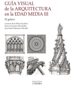 Guía visual de la arquitectura en la Edad Media III. El gótico